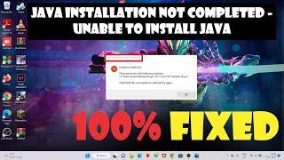 Java installation not completed - unable to install java (fixed)