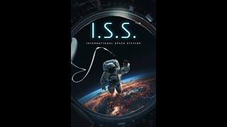 I.S.S Full movie 2023 (FULL HD) | English Movie