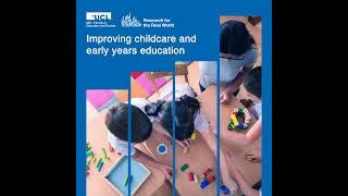 Improving childcare and early years education | Research for the Real World