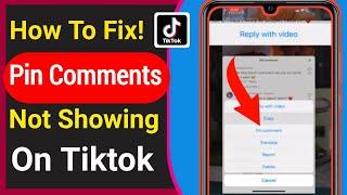 Fix Pin Comment Feature Not Showing On Tiktok Videos | How To Pin Comments On Your TikTok Videos ||