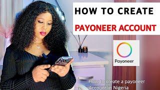 How To Create A Payoneer Account In Nigeria / Africa 