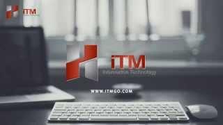 iTM : About our services