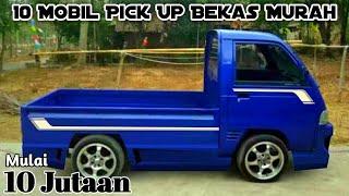 10 MOBIL PICK UP BEKAS MURAH HARGA MULAI 10 JUTAAN