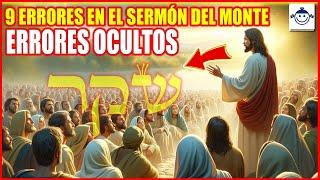  ¡Descubre los 9 ERRORES OCULTOS del sermón del monte de de Jesús!