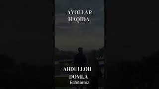 Abdulloh domla 2024.Begona ayol#Ayollar haqida#nomaxram #abdullohdomla#Maruzalar#2024