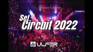 SET CIRCUIT 2022 - DJ ULFER