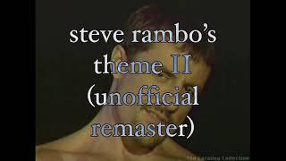 steve rambo's theme II (unofficial remaster)