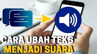 CARA MERUBAH TEKS MENJADI SUARA, MUDAH BANGET DAN BANYAK PILIHAN SUARANYA