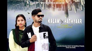 KALAM VS HATHYAAR  || Whitehorse Studio || Punjabi Song 2022