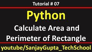 07 Python | How to calculate area and perimeter of rectangle in python | by Sanjay Gupta