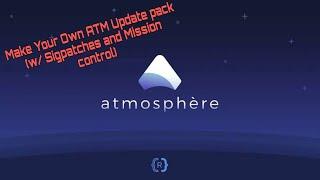 ATMOSPHERE + SIGPATCHES | Make your own simple update pack!!!!