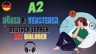 Deutsch lernen mit Dialogen A2