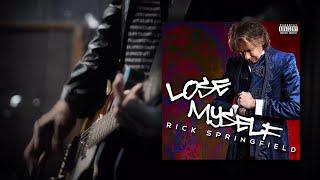 Rick Springfield - Lose Myself