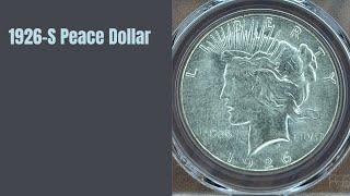 1926-S Silver Peace Dollar Worth Money, Peace Dollar Coin Collecting News and Coin Auction Values