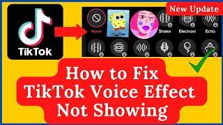 How to fix TikTok Voice Effects not Showing | Fix Spongebob Jessie Voice Text-to-Speech Missing