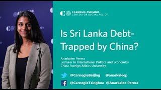 Is Sri Lanka Debt-Trapped by China