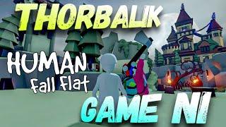 THORBALIK GAME NI KAMI MAIN! - Human Fall Flat (Bahasa Malaysia)