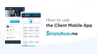 How to use the Client mobile app