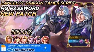 TERBARU Script Skin Lancelot Dragon Tamer |No Password | Full Effect & Sound | Latest Patch