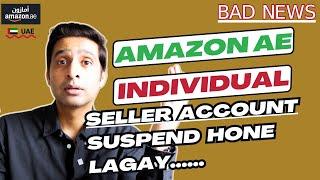 Amazon AE Account Suspension on Individual ID News 2024