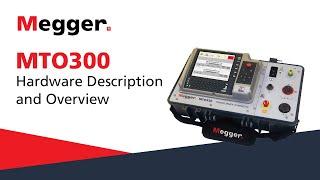 Megger MTO300: Hardware Description and Overview