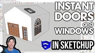 INSTANT DOORS AND WINDOWS in SketchUp from Vali Architects!