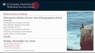 Therapeutic Politics of Care: New Ethnographies of Asia