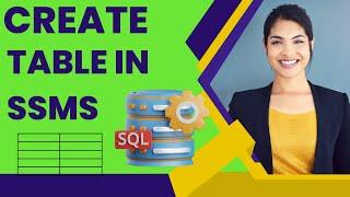 How to Create Table in SQL Server Management Studio | How to create a Table