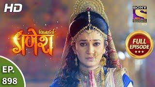 Vighnaharta Ganesh - Ep 898 - Full Episode - 18th May, 2021