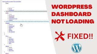 How To Fix WordPress Admin Dashboard Not Loading Correctly | QUICK FIX!