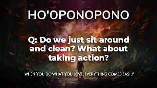 Unlock Your Potential: Action and Cleaning in Ho'oponopono