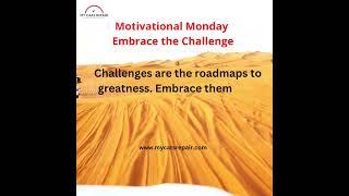 Motivational Monday: Embrace the Challenge