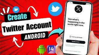 How To Create Twitter Account | How To Create X Account on Android 2024