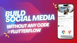 @FlutterFlow Social Media App (Advanced) with #nocode - #tutorial #beginner