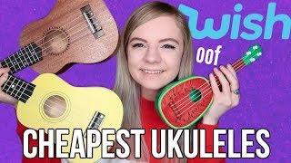 The Cheapest Ukuleles From Wish!