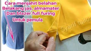 CARA MENJAHIT BELAHAN BELAKANG ALMAMATER , BLEZER & JAS FULL FURING.