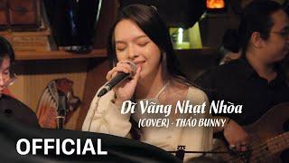 Dĩ Vãng Nhạt Nhòa (Cover) - Thảo Bunny • Live at Acoustic Bar