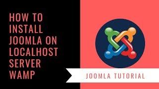 How to install Joomla on Localhost Server Wamp .