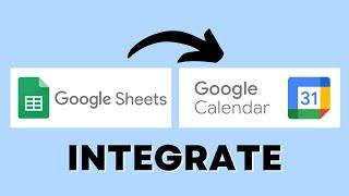 How to Integrate Google Sheets with Google Calendar (EASY)