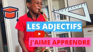 LES ADJECTIFS,  JAIME APPRENDRE