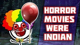 IF Horror Movies Were Made In India || IT || Lights Out || The Nun || Conjuring 2 || Parody || Funny