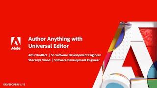 Author Anything with Universal Editor | Adobe Developers Live: Composable Experiences