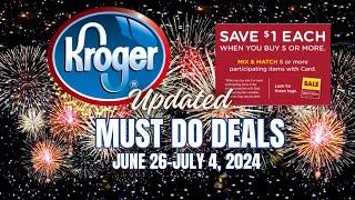 *WOW!* Kroger UPDATED Must DO Deals for 6/26-7/4 | Buy 5 or More Save $1 Each MEGA SALE