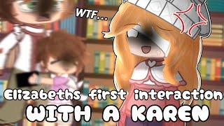 Elizabeth’s first interaction with a karen // FNAF //