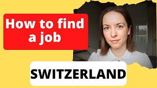 3 Ways to Find a Job in Switzerland: My Experience