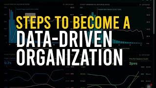 How to Build a Strong Data-Driven Organization in 2022