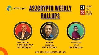 A2Z CRYPTO WEEKLY ROLLUPS