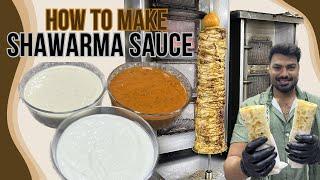 How to make Shawarma Sauces Recipes | 03 types Garlic,Tahina,Hot Spicy Sauce|Best commercial recipes