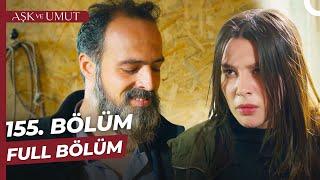 Aşk ve Umut 155. Bölüm