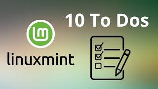 Meine 10 To-Dos nach einer Linux Mint Installation